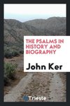 The Psalms in History and Biography