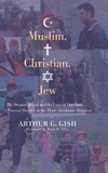 Muslim, Christian, Jew