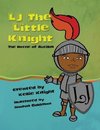 LJ the Little Knight