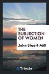 The Subjection of Women