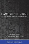 Laws in the Bible and in Early Rabbinic Collections