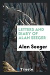 Letters and Diary of Alan Seeger