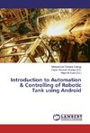 Introduction to Automation & Controlling of Robotic Tank using Android