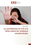 La contribution du C.E à la lutte contre les violences intrafamiliales