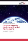 Caracterización Lexicográfica del Kastesakro