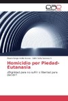 Homicidio por Piedad-Eutanasia