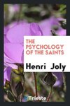 The Psychology of the Saints