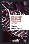 Stories of Standard Teaching Pieces