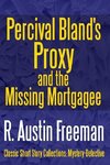 Percival Bland's Proxy and The Missing Mortgagee