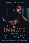 The Inmate and the Medium