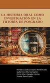 La historia oral como investigación en la Tutoría de Posgrado