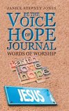 Be The Voice of Hope Journal