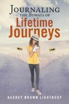 Journaling the Byways of Lifetime Journeys