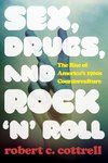 Sex, Drugs, and Rock 'n' Roll