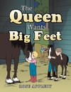 The Queen Wants Big Feet