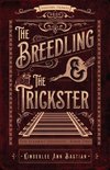 The Breedling and the Trickster