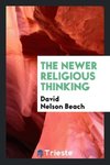 The Newer Religious Thinking