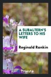 A Subaltern's Letters to His Wife