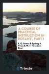 A Course of Practical Instruction in Botany, Part I