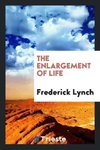 The Enlargement of Life