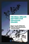 The Ideal Speller (Revised) for Grammar Grades