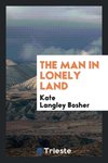 The Man in Lonely Land