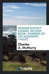 Pioneer History Stories. Second Book. Pioneers of the Mississippi Valley