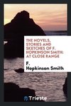 The Novels, Stories and Sketches of F. Hopkinson Smith