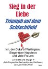 Sieg in der Liebe, Triumph auf dem Schlachtfeld