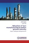 Adoption of lean manufacturing in Indian process industry