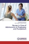 Nurses in Care of Adolescents in Pregnancy and Puerperium