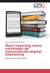 Movil Learning como estrategia de comunicación digital interactiva