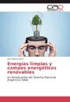 Energías limpias y campos energéticos renovables