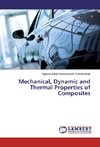 Mechanical, Dynamic and Thermal Properties of Composites