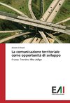 La comunicazione territoriale come opportunità di sviluppo