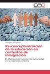 Re-conceptualización de la educación en contextos de inmigración