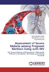 Assessment of Severe Malaria among Pregnant Mothers living with HIV