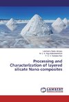 Processing and Characterization of layered silicate Nano composites