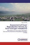 Assessment of Ewes' Reproductive Activity by Fecal Estrogen metabolite