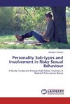 Personality Sub-types and Involvement in Risky Sexual Behaviour