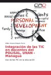 Integración de las TIC en docentes del POLISAL, UNAN - Managua