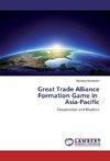 Great Trade Alliance Formation Game in Asia-Pacific