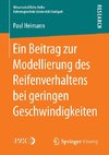 Ein Beitrag zur Modellierung des Reifenverhaltens bei geringen Geschwindigkeiten