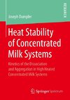 Heat Stability of Concentrated Milk Systems