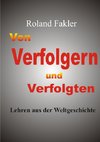 Von Verfolgern und Verfolgten