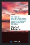 The Werner Educational Series. Essential Lessons in Human Physiology and Hygiene