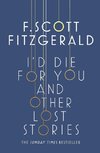 I'd Die for You: And Other Lost Stories