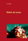 Balduin der Letzte