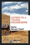 Letters to a Young Housekeeper