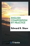 English Composition by Practice